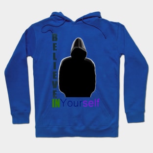 Believe in Yourself Hoodie